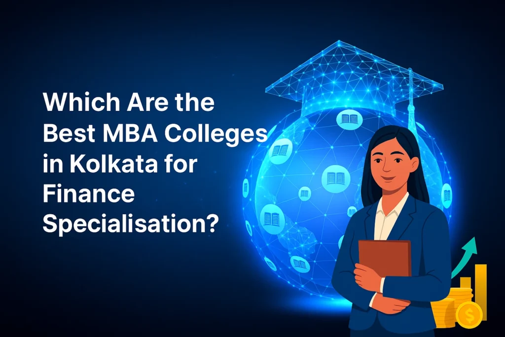 Best MBA Colleges in Kolkata for Finance