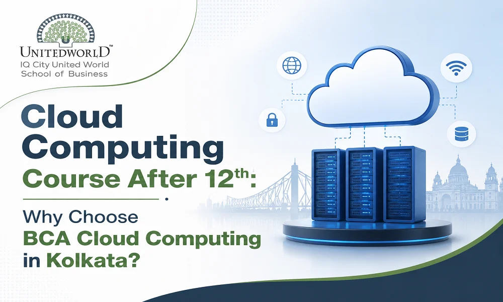 Cloud Computing Course After 12th - Why Choose BCA Cloud Computing in Kolkata